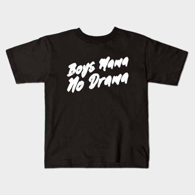 Boys mom, mum of boys, funny mum slogan, humor mother slogan Kids T-Shirt by MarJul